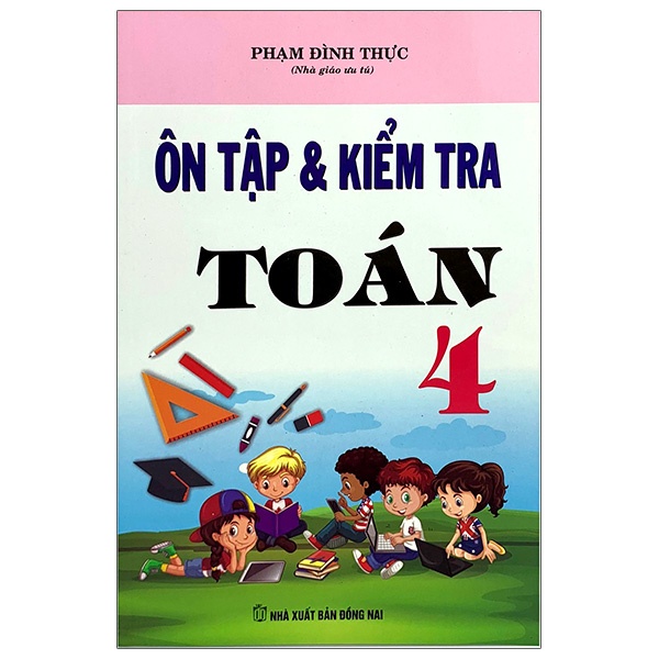 Sách Ôn Tập Kiểm Tra Toán 4