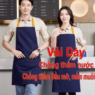 Tạp dề vải Dày, chống thấm Nước, Dầu mỡ, mắm muối...