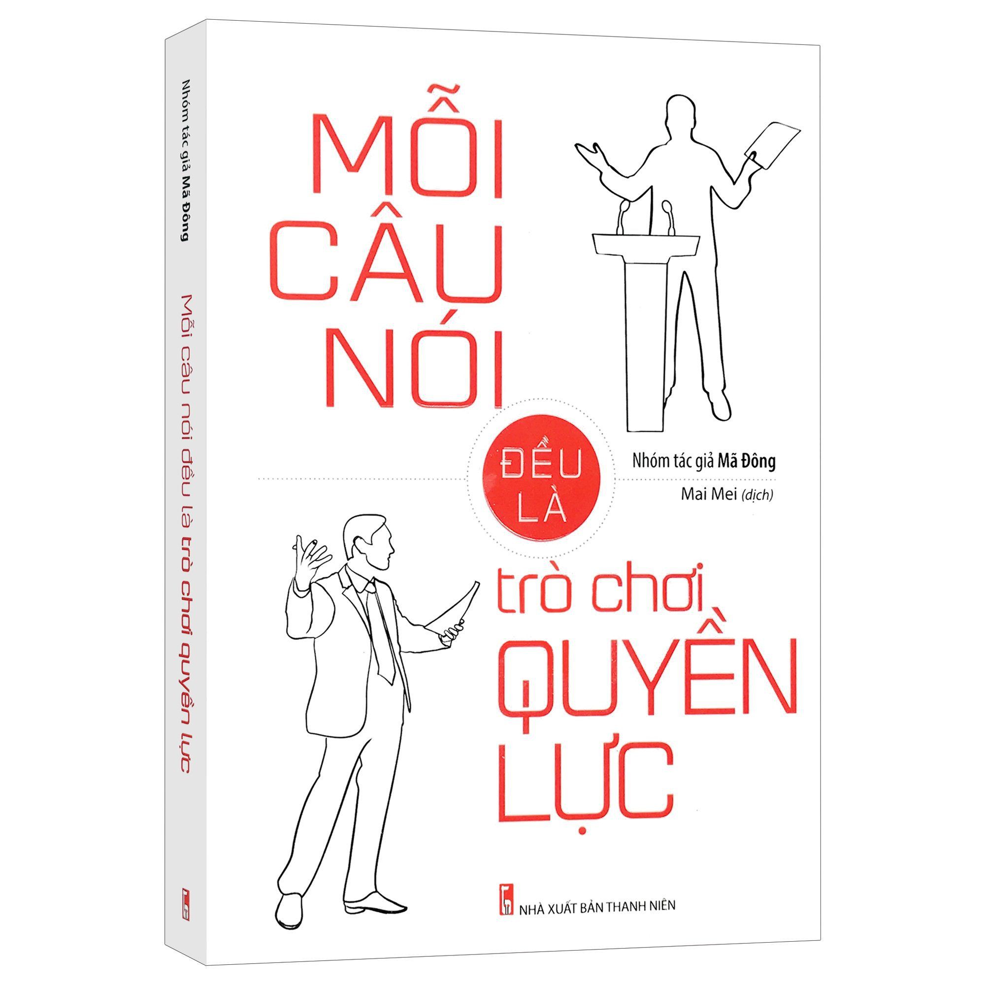 Sách - Mỗi Câu Nói Đều Là Trò Chơi Quyền Lực (Tặng Kèm Bookmark)