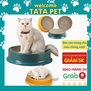Bàn cào móng cho mèo - Ổ nằm cho mèo - Bàn cào móng cho mèo hình tròn chống nước TATA PET