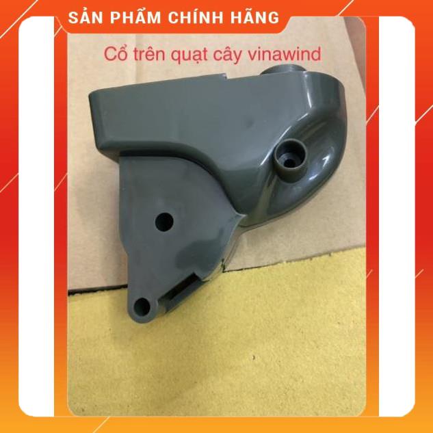 ⚡  Cổ Quạt cây Điện cơ thống nhất Vinawind ⚡