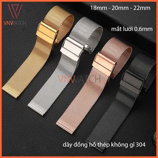Dây đồng hồ lưới thép không gỉ mắt vừa (0.6mm) khóa gài 2 bước chắn chắn