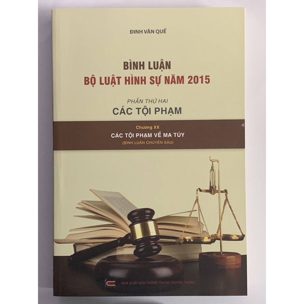 Sách - Bình Luận Bộ Luật Hình Sự Năm 2015 - Phần Thứ Hai ( Chương XX - Các Tội Phạm Về Ma Túy )