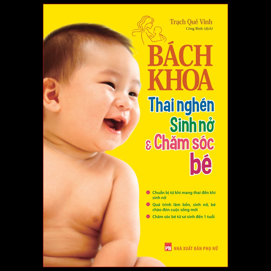 Sách - Bách Khoa Thai Nghén - Sinh Nở Và Chăm Sóc Em Bé