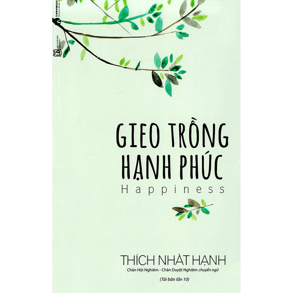 Sách - Gieo Trồng Hạnh Phúc (Tái Bản)