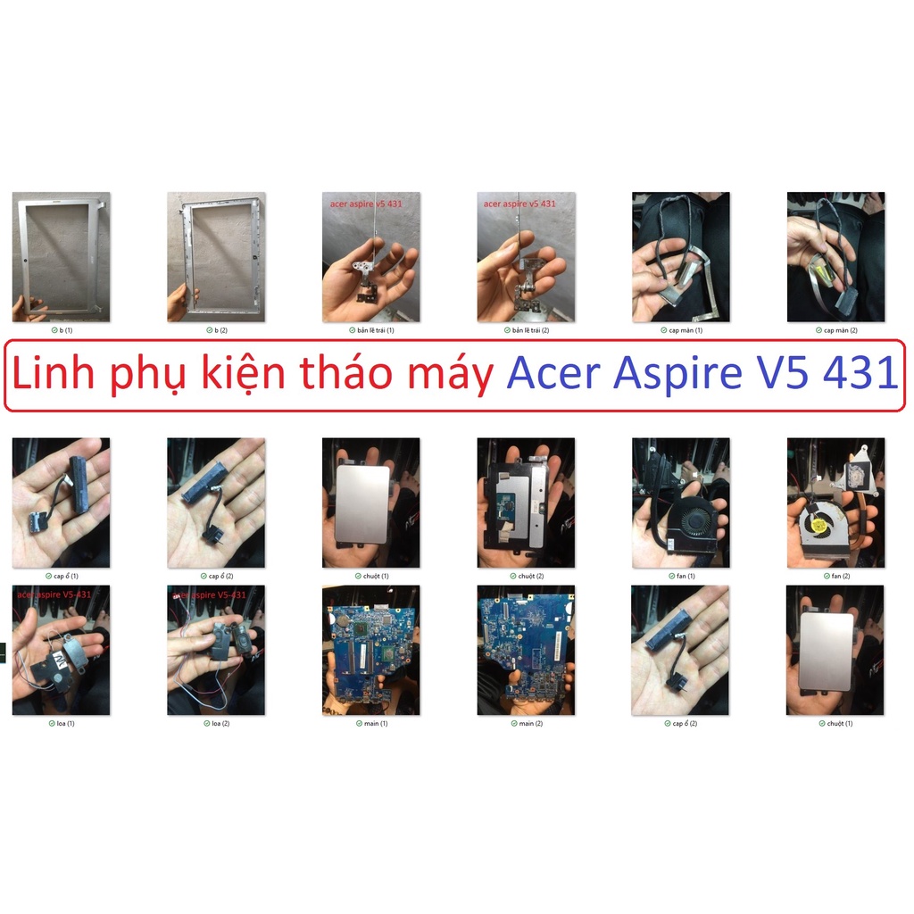 Linh phụ kiện tháo máy laptop Acer Aspire V5 431 B cáp màn hình nguồn chuột touchpad loa cặp nút all
