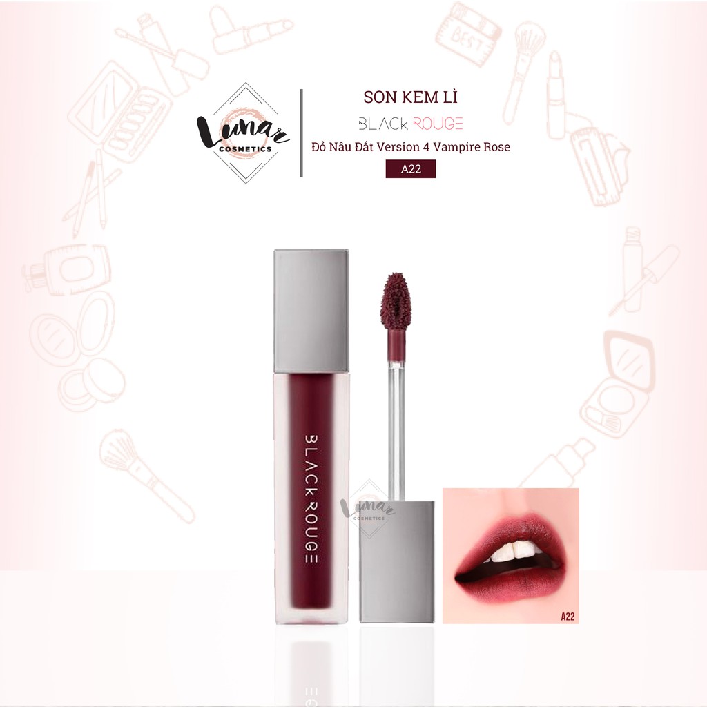 Son Kem Lì Black Rouge A22 Màu Đỏ Nâu Đất Version 4 Vampire Rose