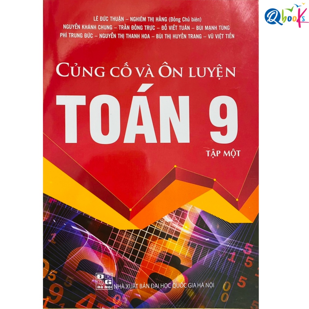 Sách - Củng Cố Và Ôn Luyện Toán 9 - Tập 1 (1 cuốn)