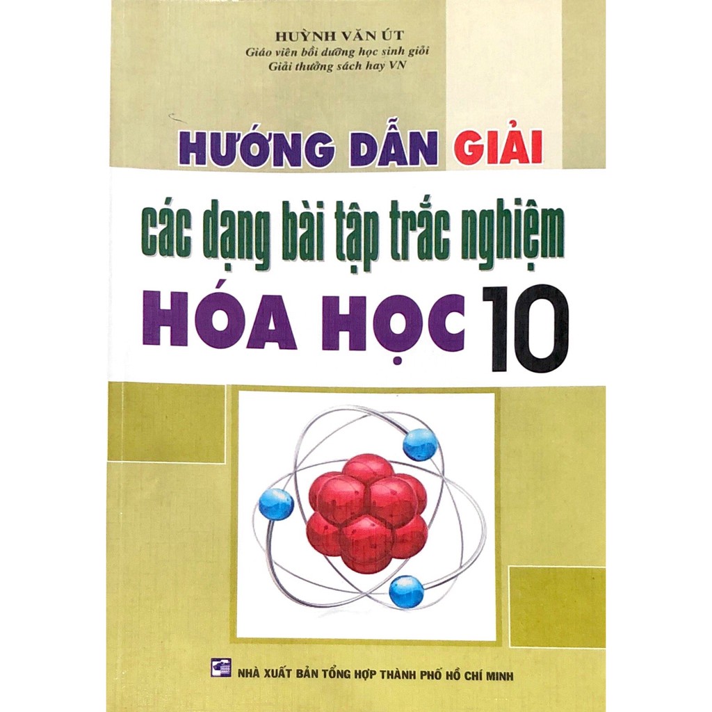 Sách - Hướng Dẫn Giải Các Dạng Bài Tập Trắc Nghiệm Hóa Học Lớp 10