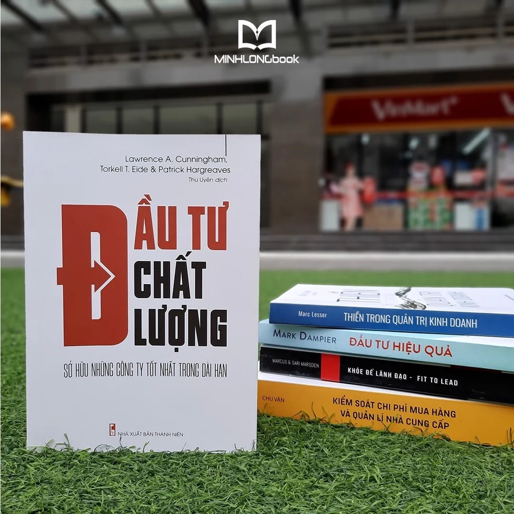 Sách - Đầu tư chất lượng - Sở hữu những công ty tốt nhất trong dài hạn