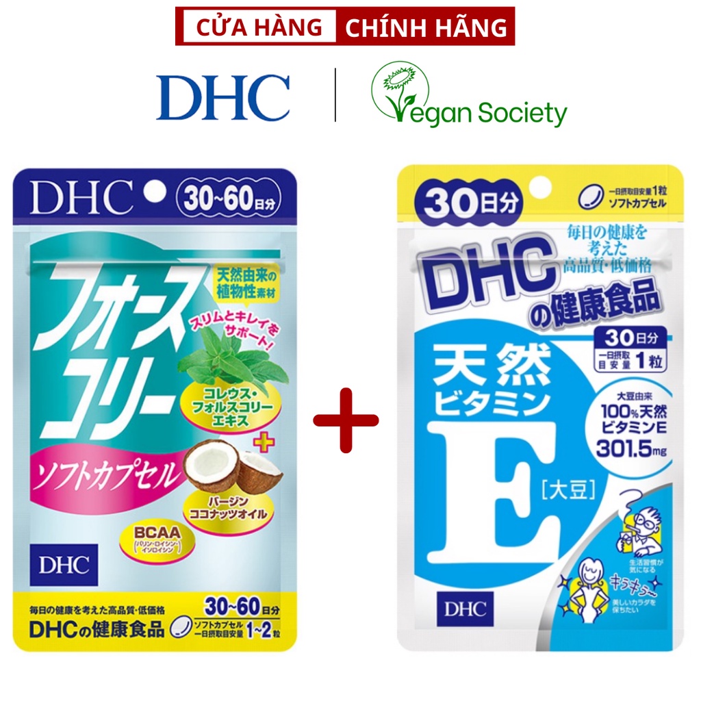 Combo viên uống DHC hỗ trợ sức khoẻ để giảm cân, chống lão hoá Vitamin E ( 30 ngày - 30v ) FORSKOHLII ( 30 ngày - 60v )