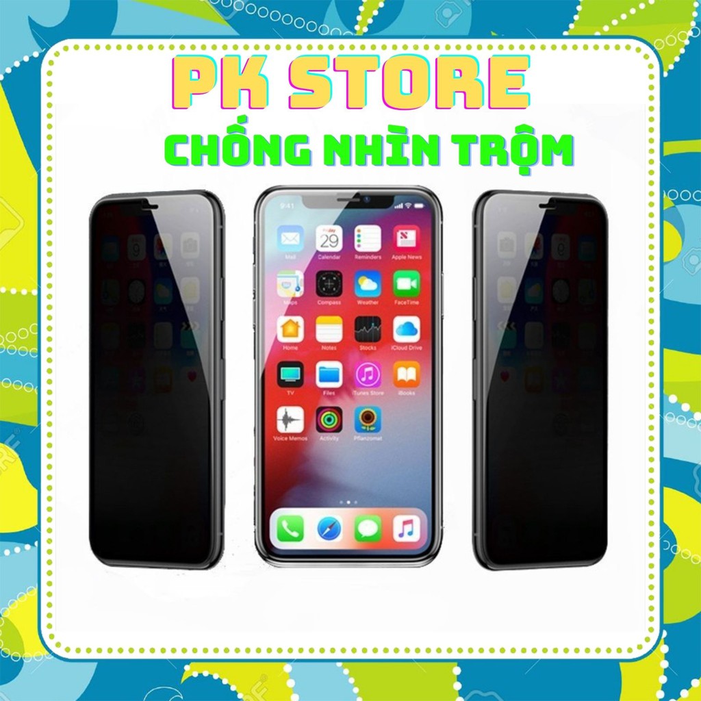 Cường lực iphone chống nhìn trộm iphone 5/ 6/6Plus/7g/8g/7Plus/8Plus/X/ XR/XSMAX/11/11PRO/ 11PROMAX/12/12promax