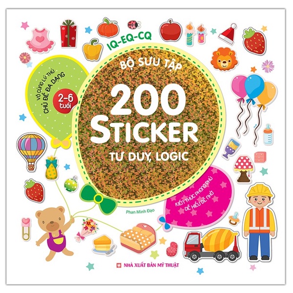 Sách Bộ Sưu Tập 200 Sticker - Tư Duy, Logic (2-6 Tuổi) (Tái Bản 2022)