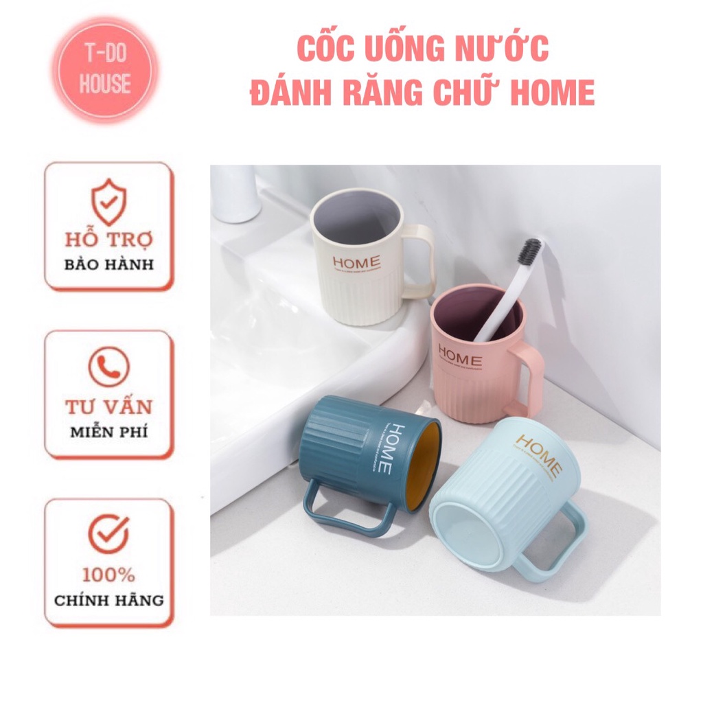 Cốc ly uống nước đánh răng chữ HOME có quai cầm cao cấp đa năng T-DO