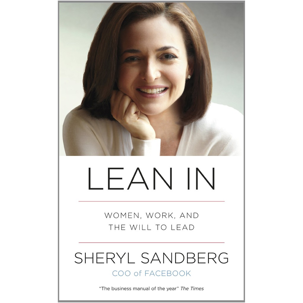 Sách Ngoại văn: Lean In - (Women, Work, And The Will To Lead - Phiên bản Tiếng Anh)