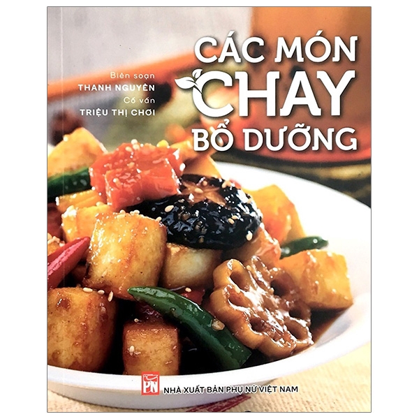 Sách - Các Món Chay Bổ Dưỡng (Tái Bản)