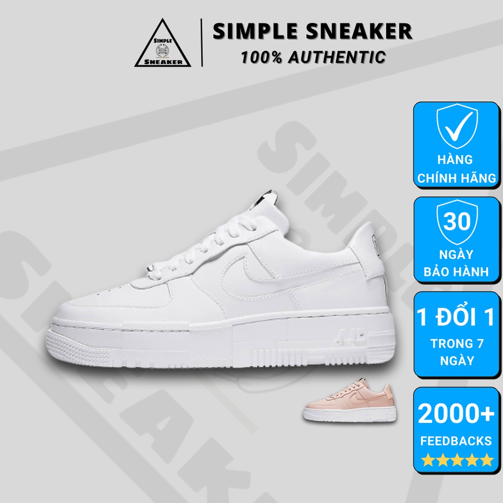 Giày Nike Air Force 1 FREESHIP Nike Air Force Auth - Giày Nike AF1 Pixel All White Chính Hãng - Simple Sneaker