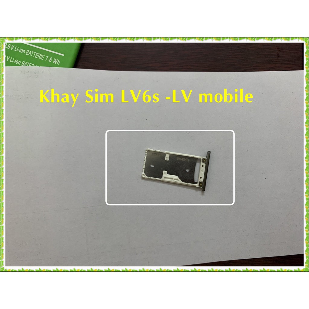 Khay Sim LV6s-LV Mobile