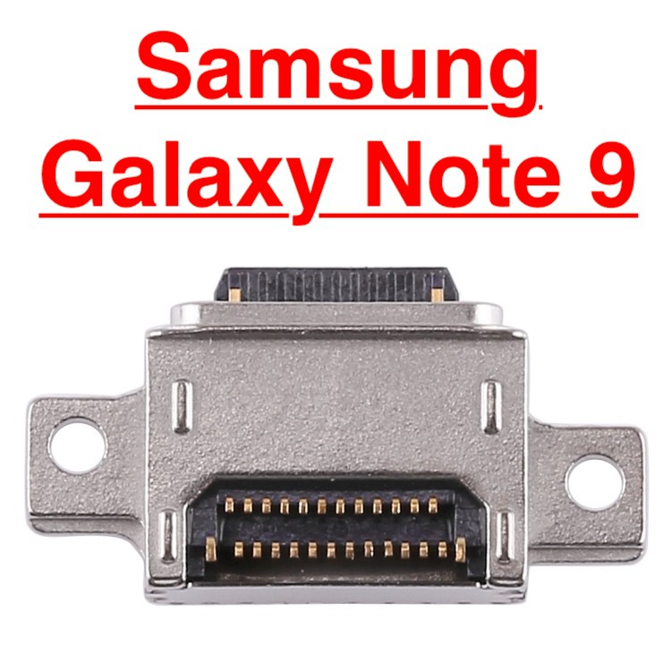 ✅ Chính Hãng ✅ Chân Sạc Samsung Note 9 Charger Port USB Mainboard ( Chân Rời ) Thay Thế