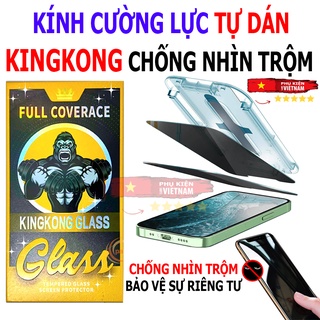 Kính Cường lực TỰ DÁN KINGKONG CHỐNG NHÌN TRỘM full mùng iphone X/ XS/ XR/ XS MAX/ 11/ 12/ 13/ 14 promax