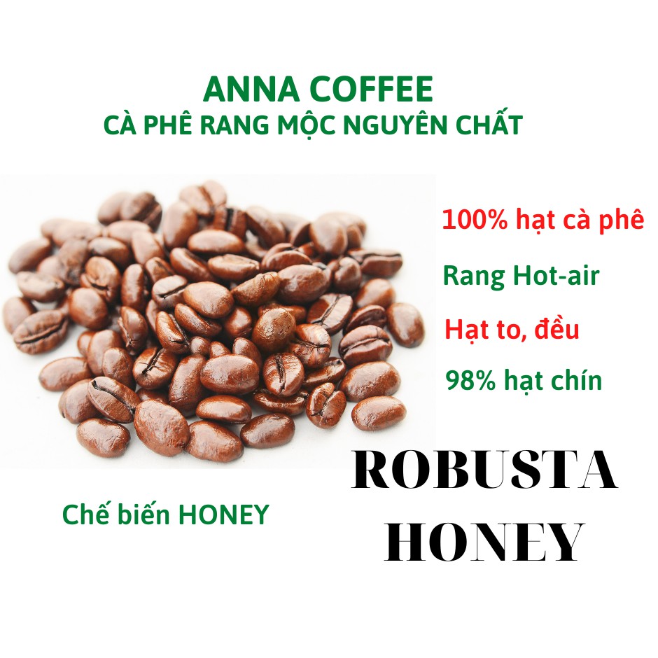 Cà phê hạt nguyên chất Robusta Honey rang mộc 1kg tỷ lệ hạt to đồng đều màu sắc nâu đẹp không lẫn tạp chất