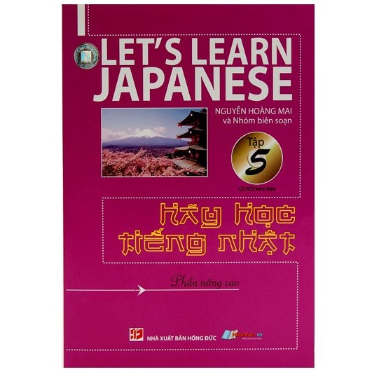 Sách - Let's learn Japanese: Hãy học tiếng Nhật - Tập 5 phần nâng cao