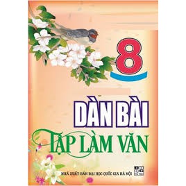 Sách - [Sách tham khảo] Dàn Bài Tập Làm Văn 8