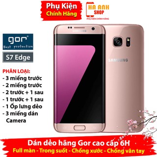 Miếng dán Samsung S7 Edge / S7E hãng GOR cao cấp Full màn H6 (bộ 3 miếng)