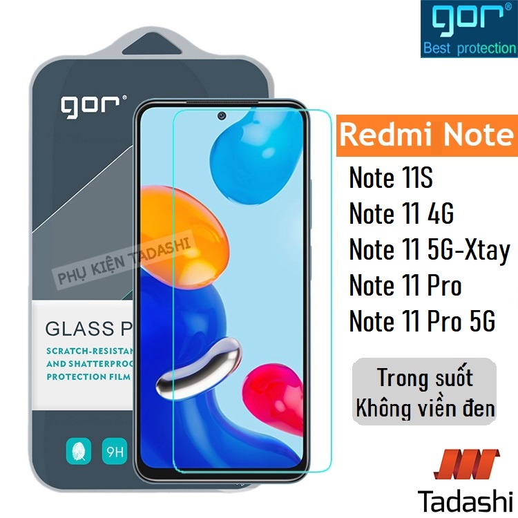 Kính Cường Lực Gor Redmi Note 11 5G, Redmi Note 11, Note 11S 4G, Redmi Note 11 Pro Trong Suốt 9H/ 2.5D - Chính hãng Gor