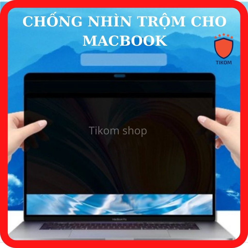 Film chống nhìn trộm cho Macbook, tháo lắp bằng lực hút từ tính (loại cao cấp) – Tikom shop