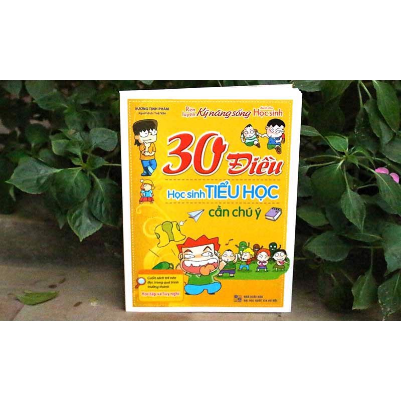 Sách: 30 Điều Học Sinh Tiểu Học Cần Chú Ý (Tái Bản)
