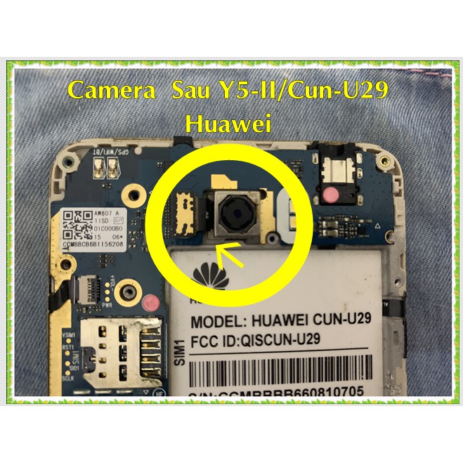 Camera Sau Y5-II-Cun U29 Huawei (cũ Tháo Máy)