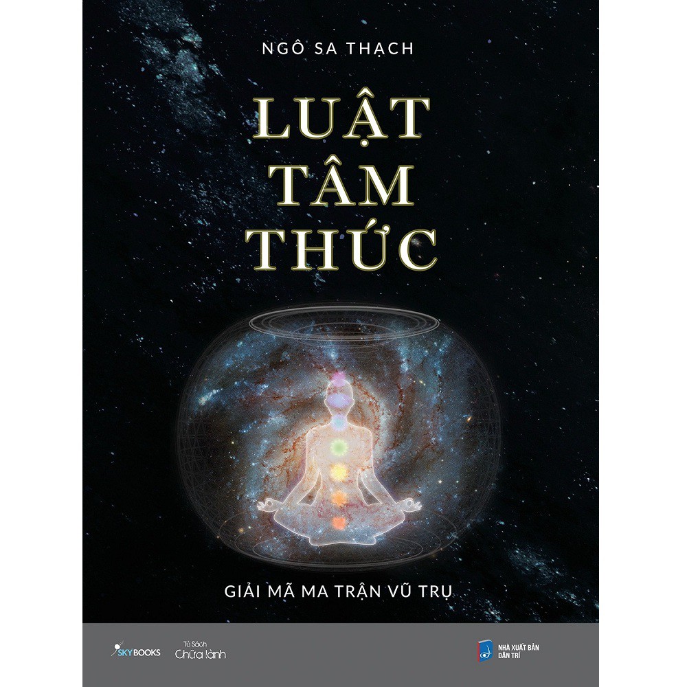 Sách Skybooks - Luật Tâm Thức - Giải Mã Ma Trận Vũ Trụ