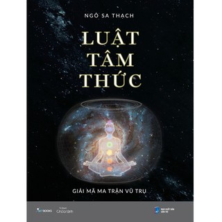 Sách Skybooks - Luật Tâm Thức - Giải Mã Ma Trận Vũ Trụ