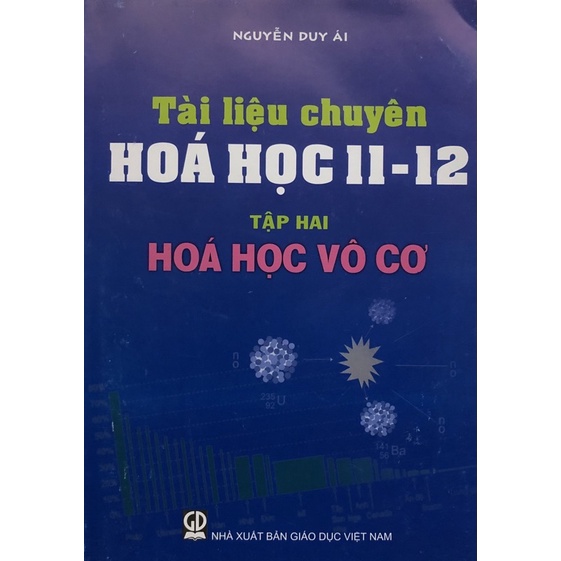 Sách - Tài liệu chuyên Hoá học 11-12 Tập 2: Hoá học Vô cơ