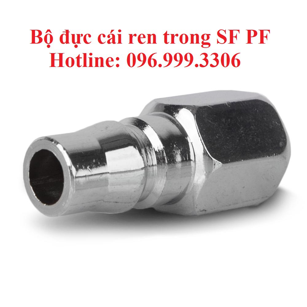 Bộ khớp nối đực cái ren trong SF PF đầy đủ kích thước ren 13mm, 17mm, 21mm giá sỉ