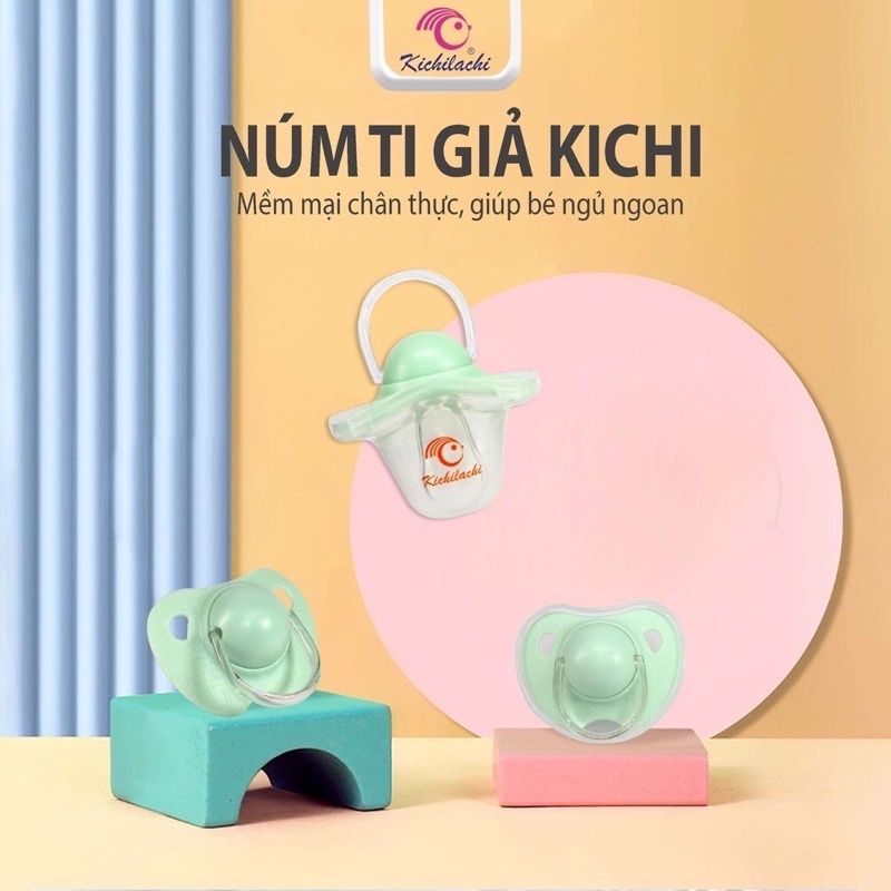 Núm ti giả kichi cho bé 0-6 tháng tuổi