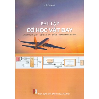 Sách - bài tập cơ học vật bay (tóm tắt lý thuyết - hướng dẫn giải - bài tập - chương trình máy tính)