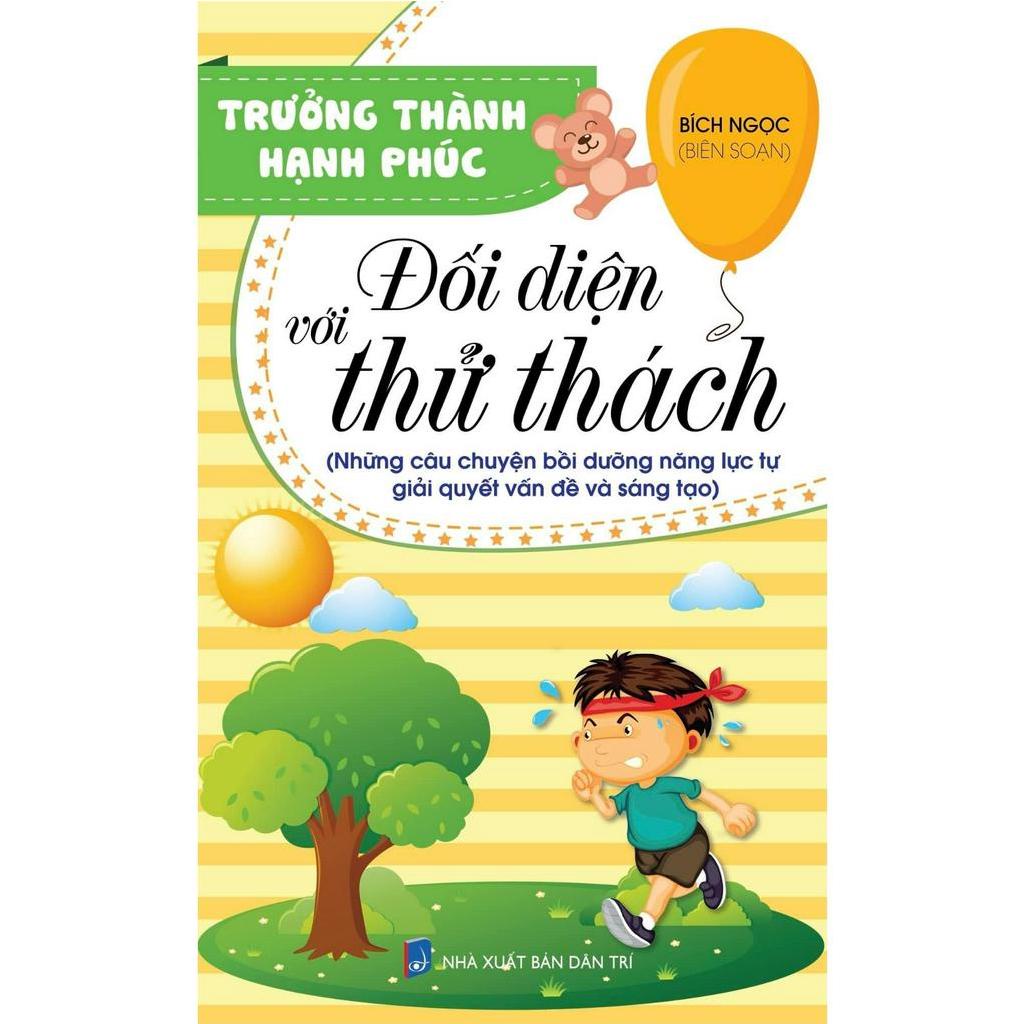 Sách Trưởng Thành Hạnh Phúc - Đối Diện Với Thử Thách
