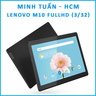 Máy Tính Bảng Lenovo Tab M10 FullHD 4G, Ram 3Gb, Bộ Nhớ 32Gb