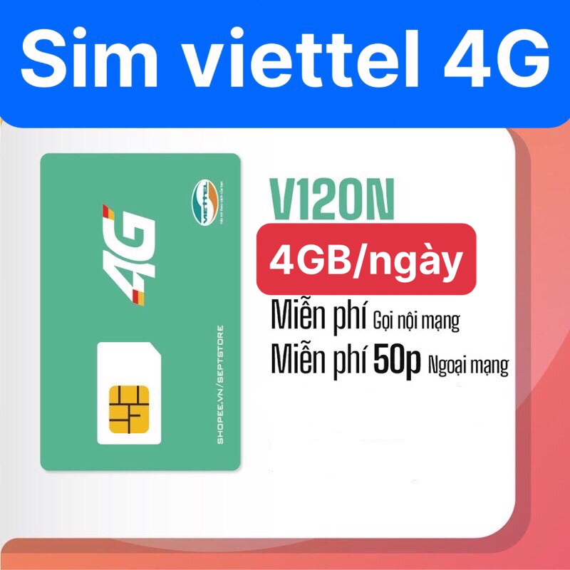 Sim 4g viettel v90b, v120b, v120n, v160b, v200b, 1gb, 1,5gb, 4gb, 8gb/ngày tốc độ cao, gọi miễn phí