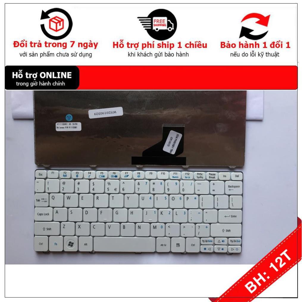 [BH12TH] [- Bàn Phím Cho Acer Aspire One D255 D257 Trắng - Hàng mới 100% Bảo Hành 12 Tháng Toàn Quốc | BigBuy360 - bigbuy360.vn