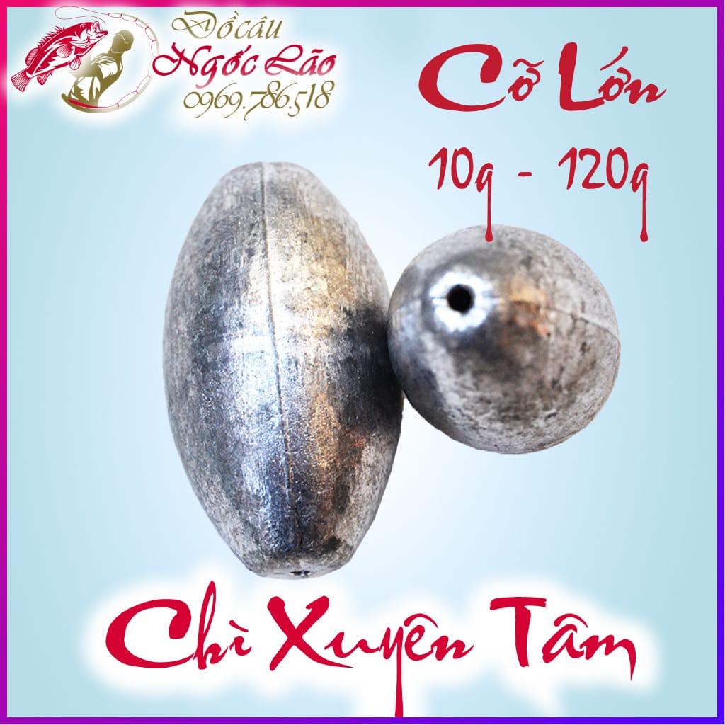 Chì câu cá Xuyên Tâm R442 - CỠ LỚN - 10g đến 120g