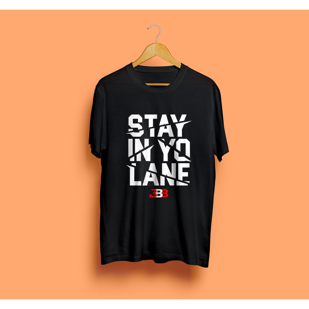 Áo Thun Nam Ngắn Tay In Chữ Stay In Yo Lane Big Ballers 999561