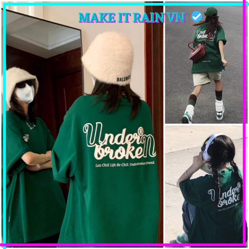 Áo Thun Tay Lỡ Unisex UNDER.BROKEN Make It Rain VN, Áo Phông Nam Nữ Form Rộng, có hình ảnh video thật Đẹp
