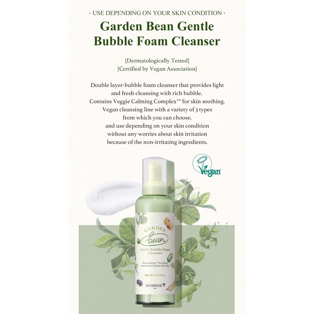 [SKINFOOD] 100% Vegan Garden Bean Bubble Foam Cleanser 200ml / Gentle & Nourishing / One Step Cleanser w/o Irritation & Stripping