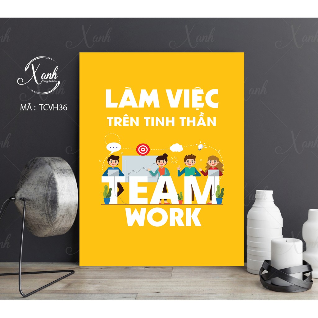 Tranh canvas động lực làm việc TEAM WORK tăng năng xuất lao động