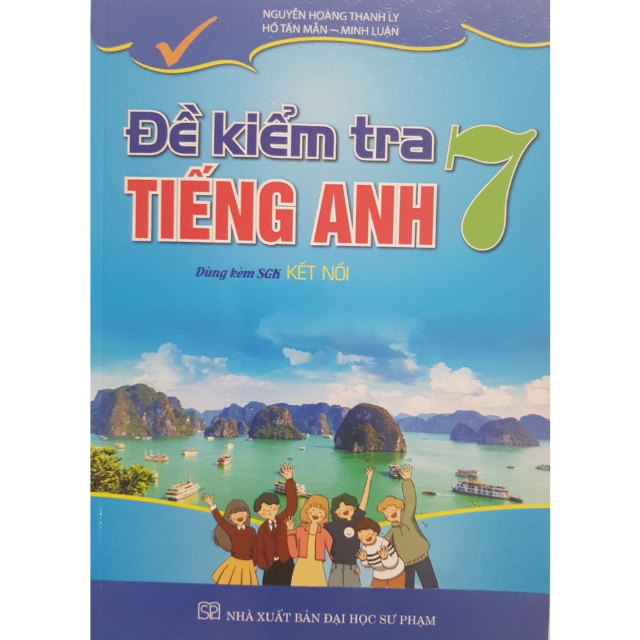 Sách - Đề kiểm tra Tiếng Anh 7 (Dùng kèm SGK Kết Nối)