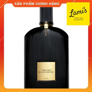 Nươc hoa Black Orchid by Tom Ford EDP [FULL BOX] [CHÍNH HÃNG]