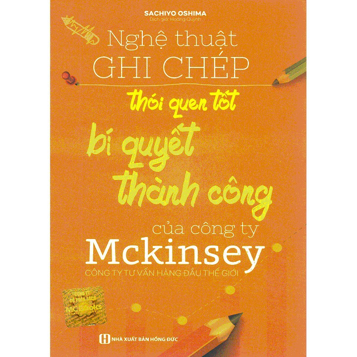 Sách - Nghệ Thuật Ghi Chép - Thói Quen Tốt - Bí Quyết Thành Công Của Công Ty Mckinsey